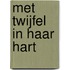 Met twijfel in haar hart