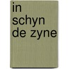 In schyn de zyne door Britt