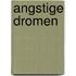 Angstige dromen