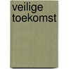 Veilige toekomst door Patti Davis