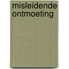 Misleidende ontmoeting door Steele