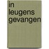 In leugens gevangen