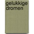 Gelukkige dromen