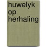 Huwelyk op herhaling by Shore