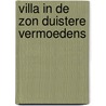 Villa in de zon duistere vermoedens by Marjorie Lewty