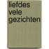 Liefdes vele gezichten