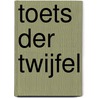 Toets der twijfel door Maxwell Grant