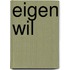 Eigen wil