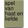 Spel van haat en liefde door William Spark