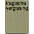 Tragische vergissing