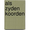 Als zyden koorden by Robert Clarke