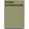 Liefdes schaduwzyde door Whittal