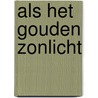 Als het gouden zonlicht door Allison