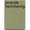 Levende herinnering by Michaels