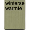 Winterse warmte door Clifford E. Clark