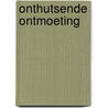 Onthutsende ontmoeting by Mark MacAllister