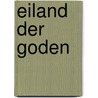 Eiland der goden by Walter Scott