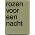 Rozen voor een nacht