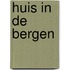 Huis in de bergen