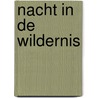 Nacht in de wildernis door Annabel Murray