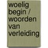 Woelig begin / woorden van verleiding