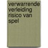 Verwarrende verleiding risico van spel