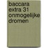 Baccara extra 31 onmogelijke dromen