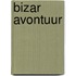 Bizar avontuur