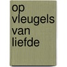 Op vleugels van liefde by Zee