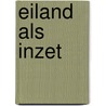 Eiland als inzet door West