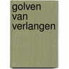 Golven van verlangen door Engels