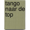 Tango naar de top door Elise Title