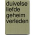 Duivelse liefde geheim verleden
