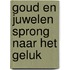 Goud en juwelen sprong naar het geluk