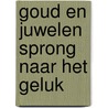 Goud en juwelen sprong naar het geluk by Tracy Sinclair