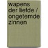Wapens der liefde / ongetemde zinnen