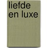 Liefde en luxe door Delinsky