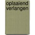 Oplaaiend verlangen