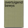 Overtuigend bewys by Macomber