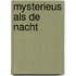Mysterieus als de nacht
