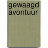 Gewaagd avontuur door Mackenna