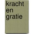 Kracht en gratie
