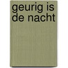 Geurig is de nacht door W.C. Mackenzie