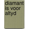 Diamant is voor altyd door Algermissen