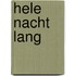 Hele nacht lang