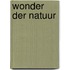 Wonder der natuur