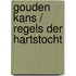 Gouden kans / regels der hartstocht