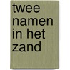 Twee namen in het zand by Bockoven