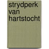 Strydperk van hartstocht door Rebecca Flanders