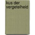 Kus der vergetelheid